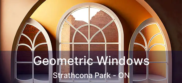  Geometric Windows Strathcona Park - ON