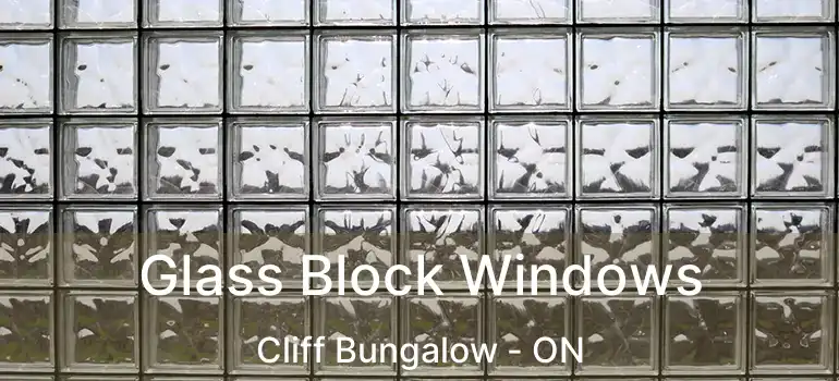  Glass Block Windows Cliff Bungalow - ON