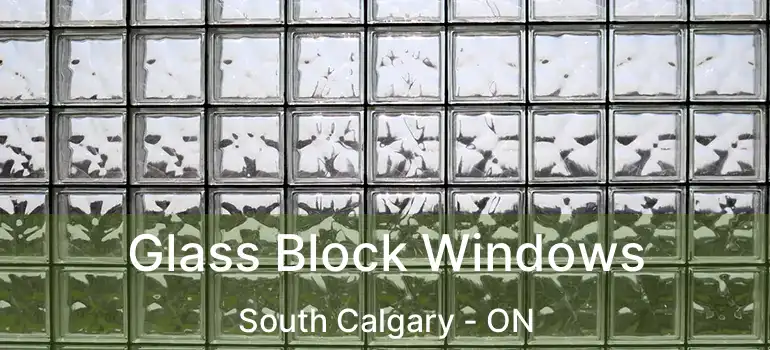  Glass Block Windows South Calgary - ON
