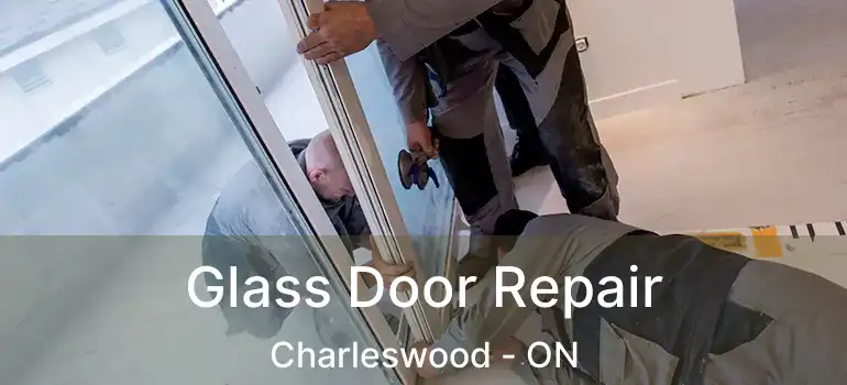  Glass Door Repair Charleswood - ON