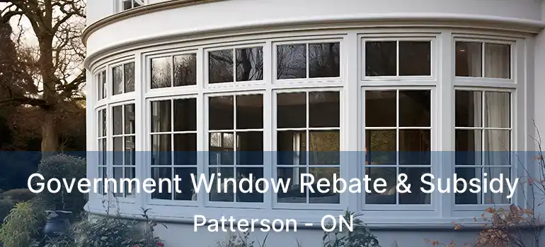  Government Window Rebate & Subsidy Patterson - ON
