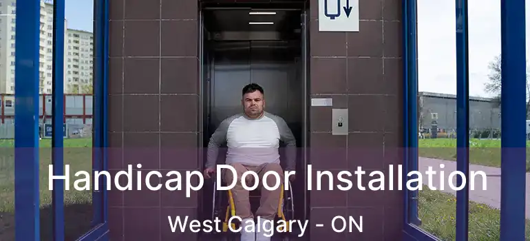  Handicap Door Installation West Calgary - ON