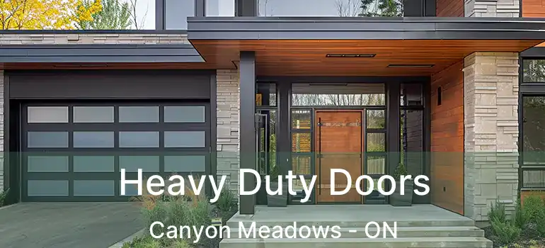  Heavy Duty Doors Canyon Meadows - ON