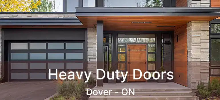  Heavy Duty Doors Dover - ON