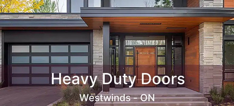  Heavy Duty Doors Westwinds - ON
