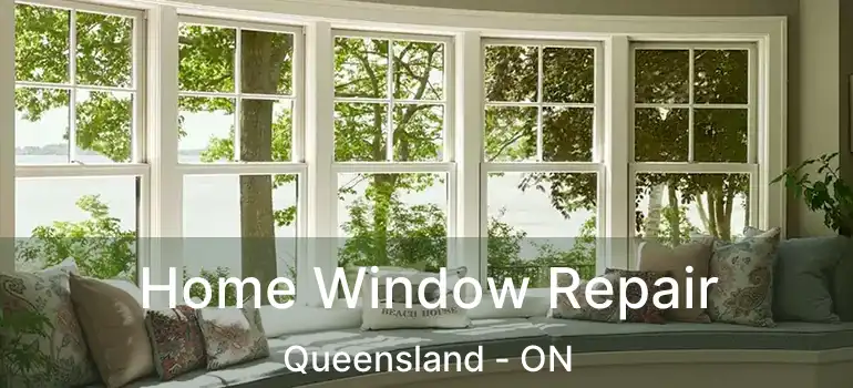  Home Window Repair Queensland - ON
