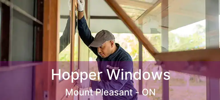  Hopper Windows Mount Pleasant - ON
