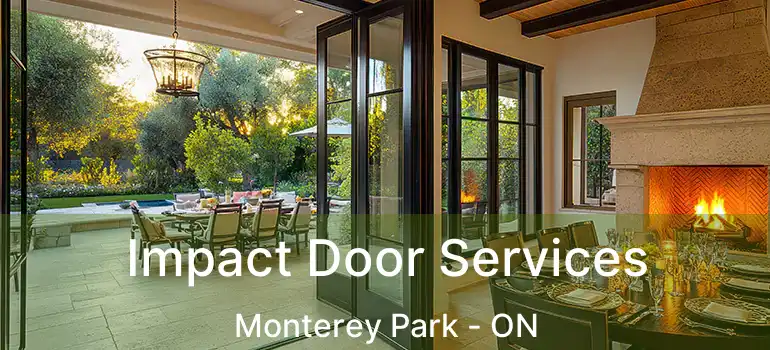  Impact Door Services Monterey Park - ON