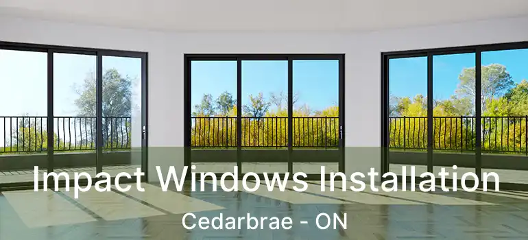  Impact Windows Installation Cedarbrae - ON