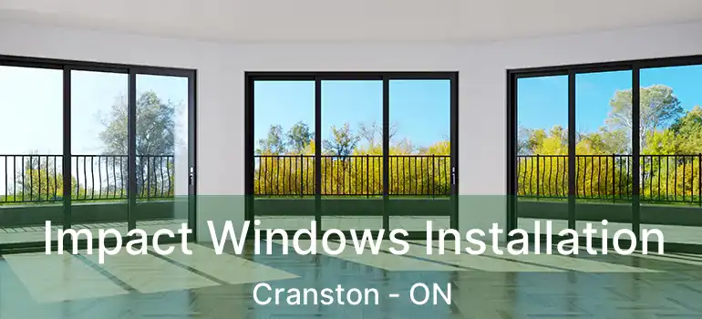  Impact Windows Installation Cranston - ON