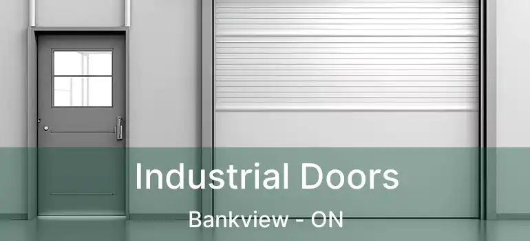  Industrial Doors Bankview - ON