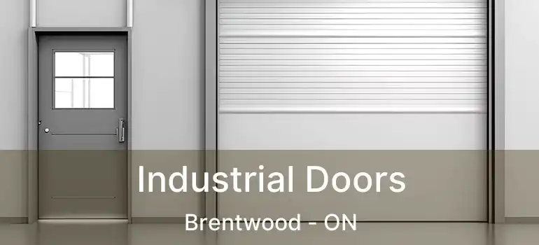  Industrial Doors Brentwood - ON