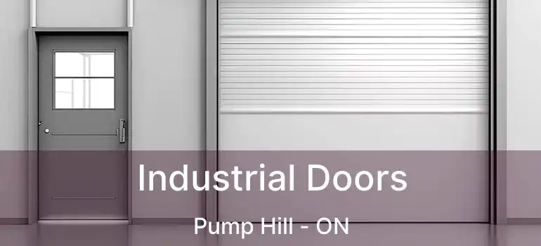  Industrial Doors Pump Hill - ON