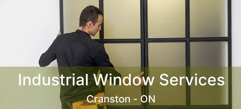  Industrial Window Services Cranston - ON