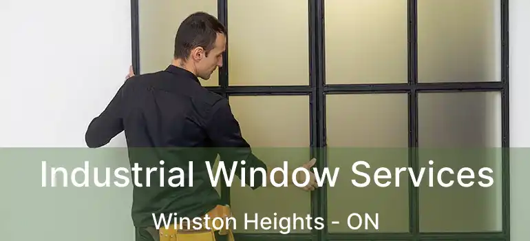  Industrial Window Services Winston Heights - ON