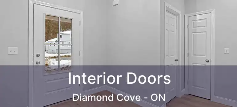  Interior Doors Diamond Cove - ON