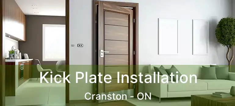  Kick Plate Installation Cranston - ON