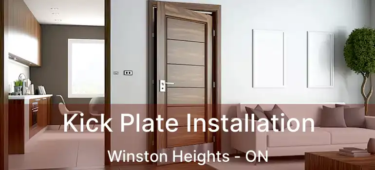  Kick Plate Installation Winston Heights - ON