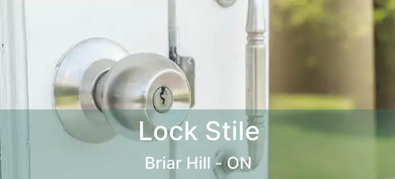  Lock Stile Briar Hill - ON