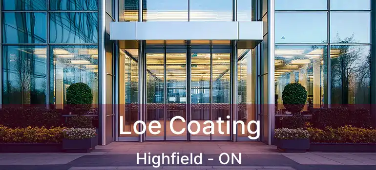  Loe Coating Highfield - ON