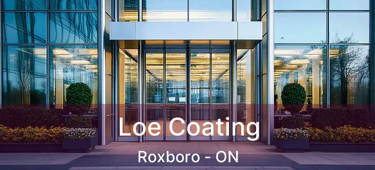  Loe Coating Roxboro - ON