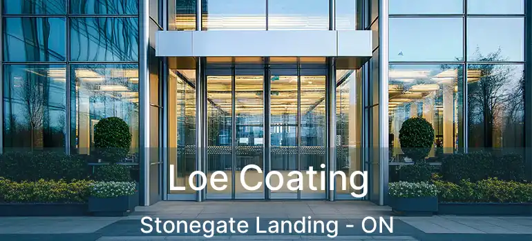  Loe Coating Stonegate Landing - ON