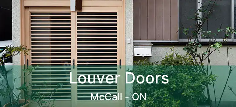  Louver Doors McCall - ON