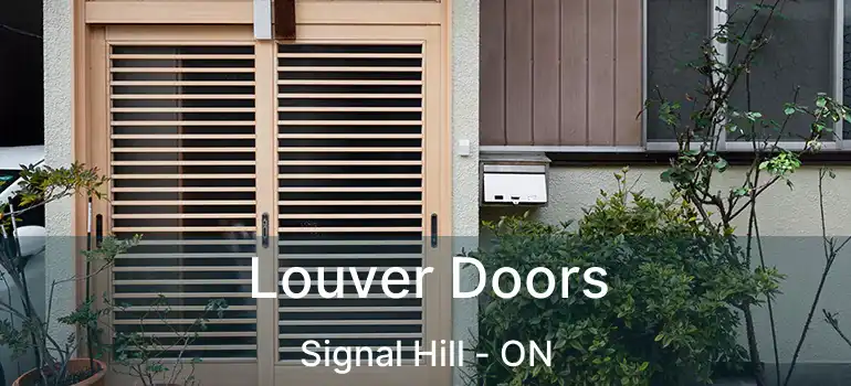  Louver Doors Signal Hill - ON