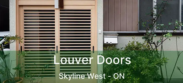  Louver Doors Skyline West - ON