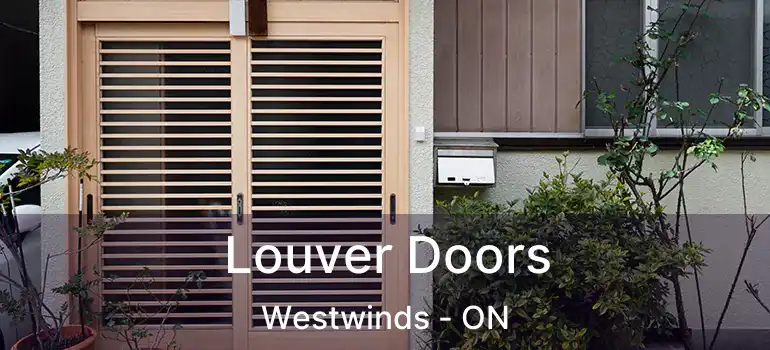  Louver Doors Westwinds - ON