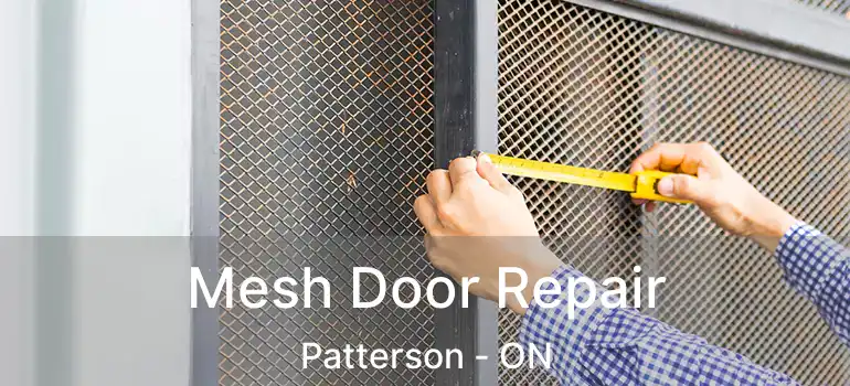  Mesh Door Repair Patterson - ON