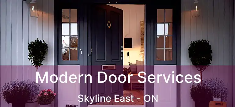  Modern Door Services Skyline East - ON