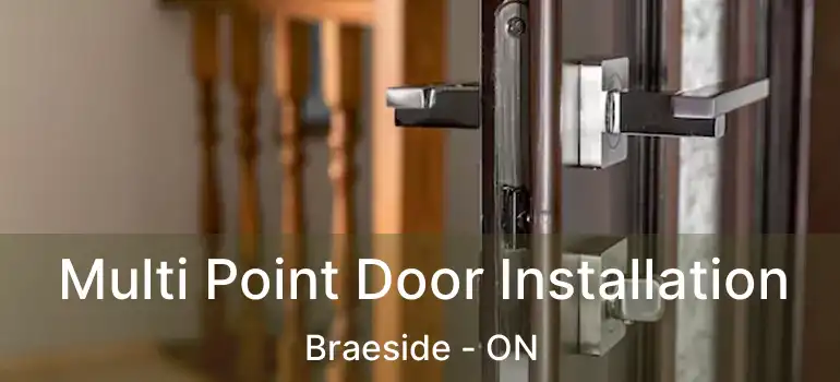  Multi Point Door Installation Braeside - ON