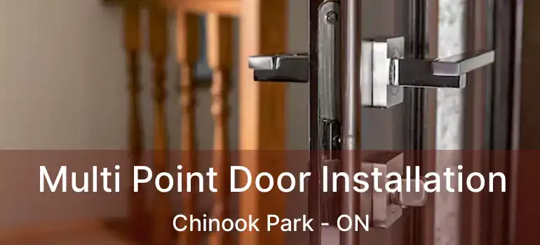  Multi Point Door Installation Chinook Park - ON