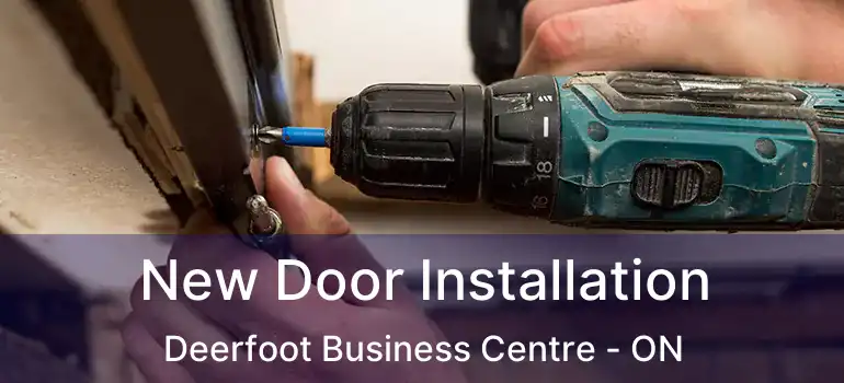  New Door Installation Deerfoot Business Centre - ON