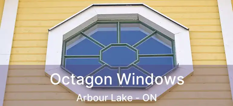  Octagon Windows Arbour Lake - ON