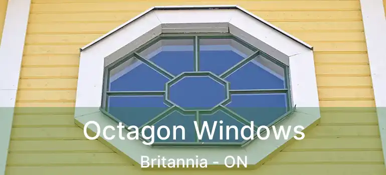  Octagon Windows Britannia - ON
