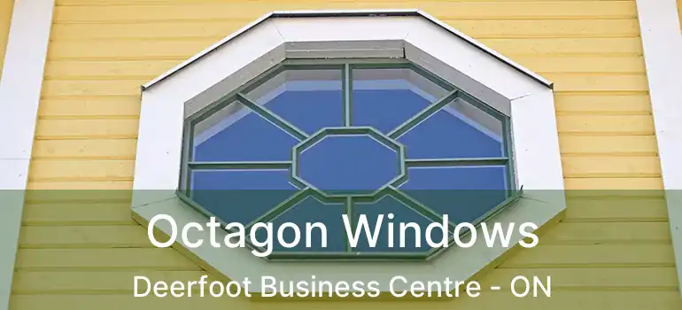  Octagon Windows Deerfoot Business Centre - ON