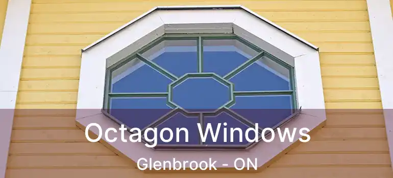  Octagon Windows Glenbrook - ON