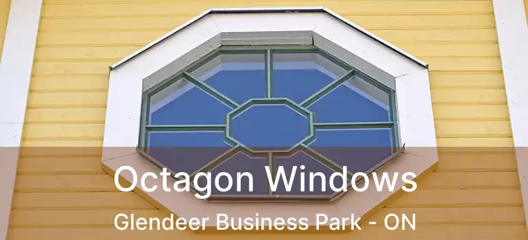  Octagon Windows Glendeer Business Park - ON