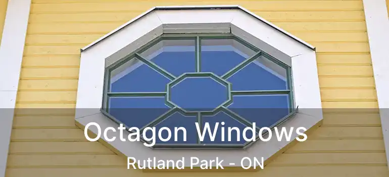 Octagon Windows Rutland Park - ON