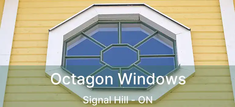  Octagon Windows Signal Hill - ON
