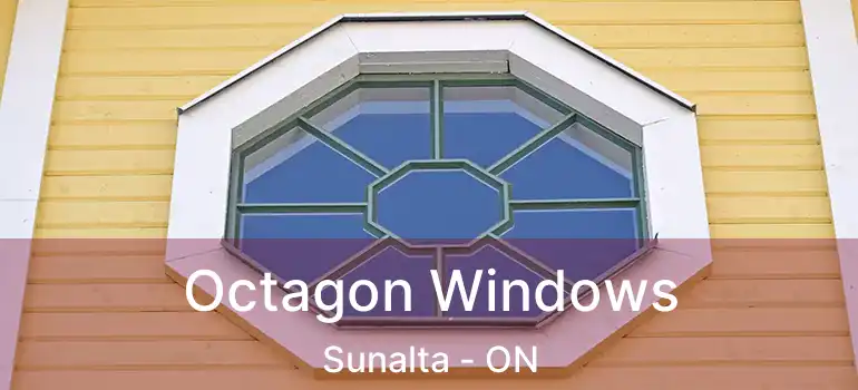  Octagon Windows Sunalta - ON