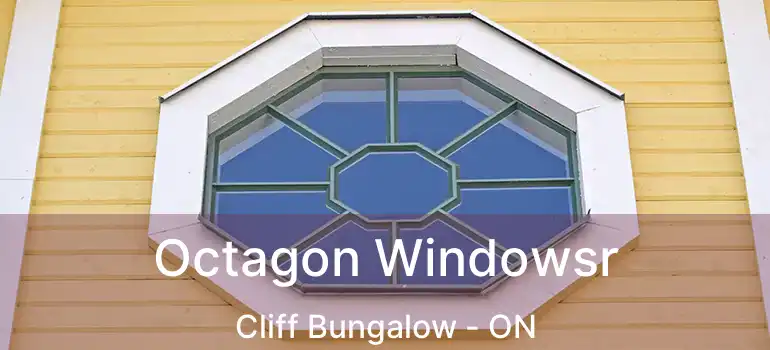  Octagon Windowsr Cliff Bungalow - ON