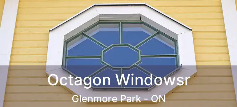  Octagon Windowsr Glenmore Park - ON