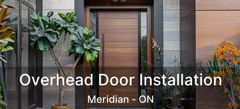  Overhead Door Installation Meridian - ON