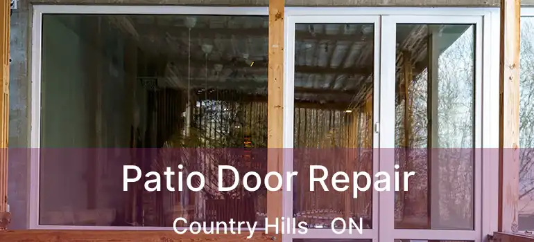  Patio Door Repair Country Hills - ON