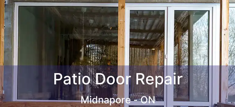  Patio Door Repair Midnapore - ON
