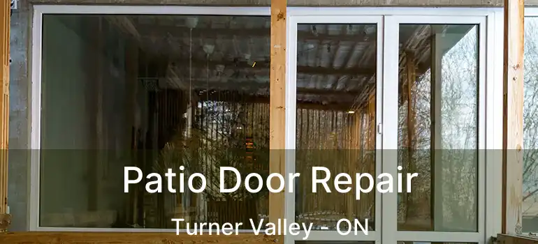  Patio Door Repair Turner Valley - ON