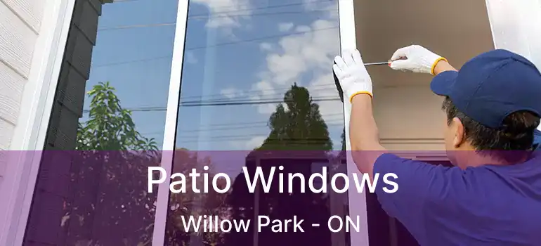  Patio Windows Willow Park - ON